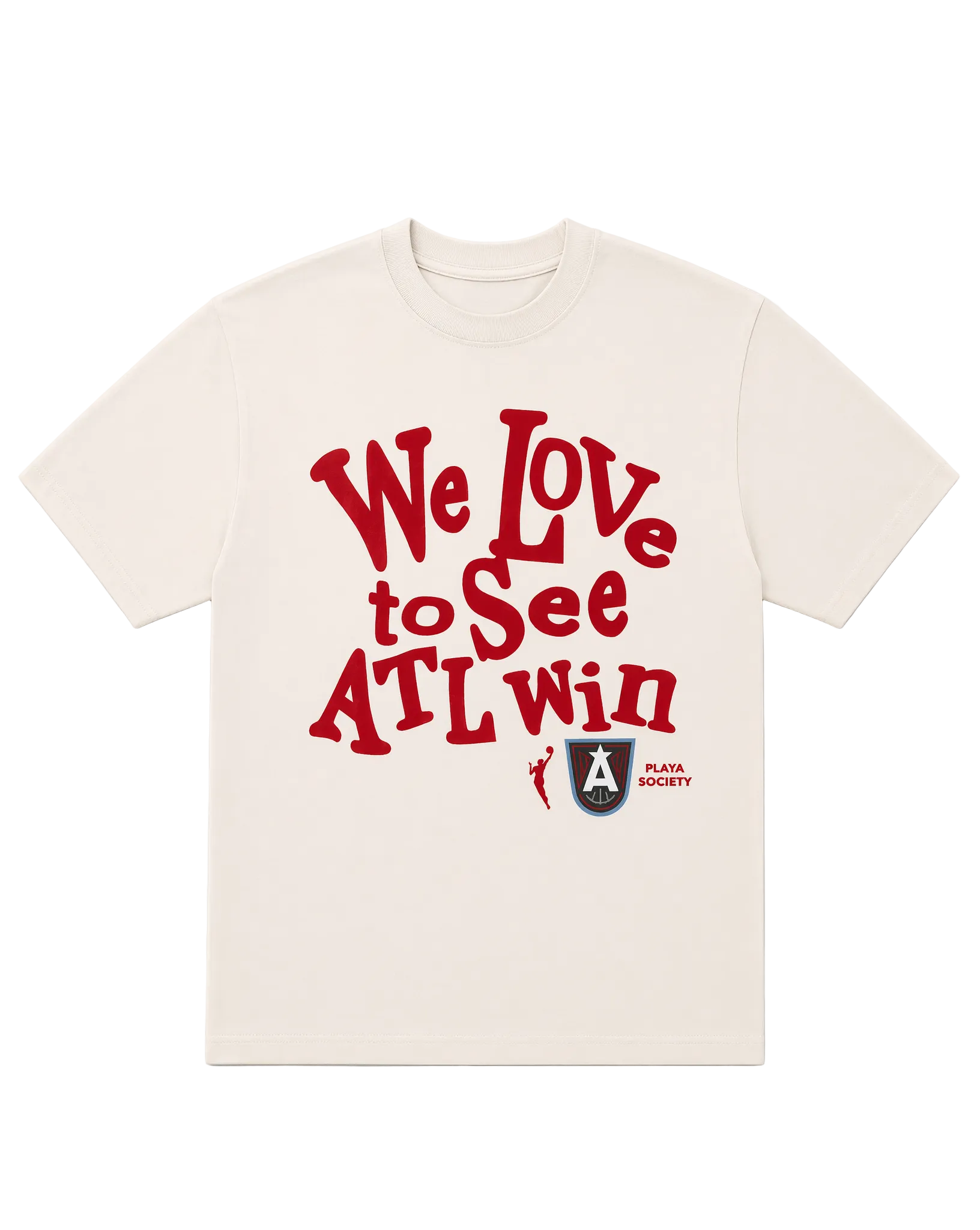 Beige t-shirt with red text 'We Love to See ATL win'